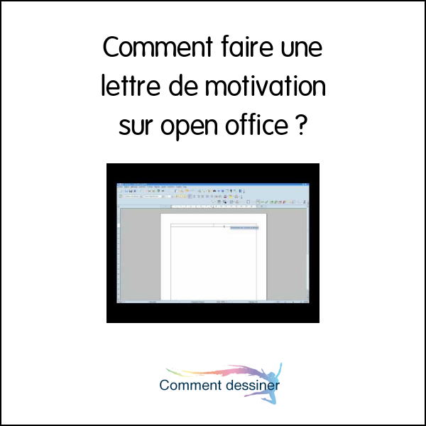 Comment faire une lettre de motivation sur open office